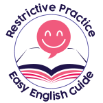 Easy English restrictive practice button
